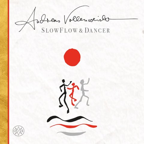 SlowFlow & Dancer - A Very Special New Album by Andreas Vollenweider
